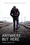 Anywhere but Here by Tanya Lloyd Kyi