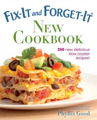 Fix-It and Forget-It New Cookbook: 250 New Delicious Slow Cooker Recipes! (Paperback)