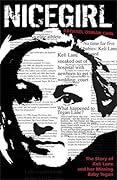 Nice Girl: The story of Keli Lane and her missing baby Tegan