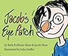 Jacob's Eye Patch