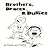 Brothers, Braces, & Bullies by Chris Byrd