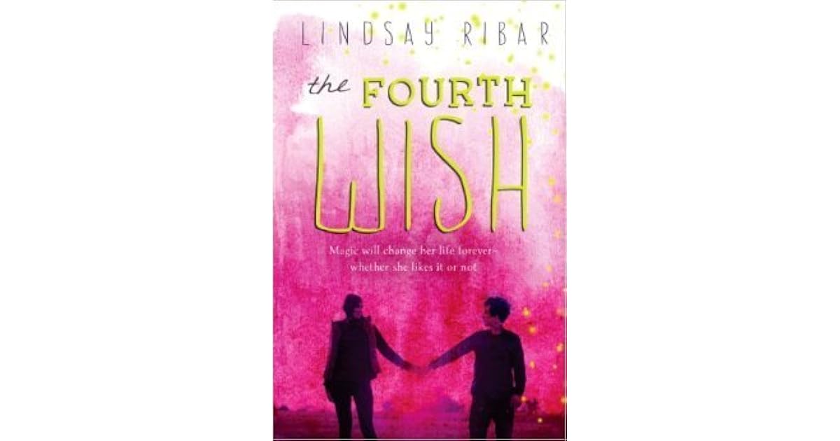 The Fourth Wish (The Art of Wishing, 2) by Lindsay Ribar