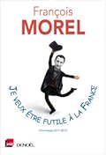 Je veux être futile à la France