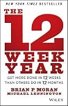 The 12 Week Year:...