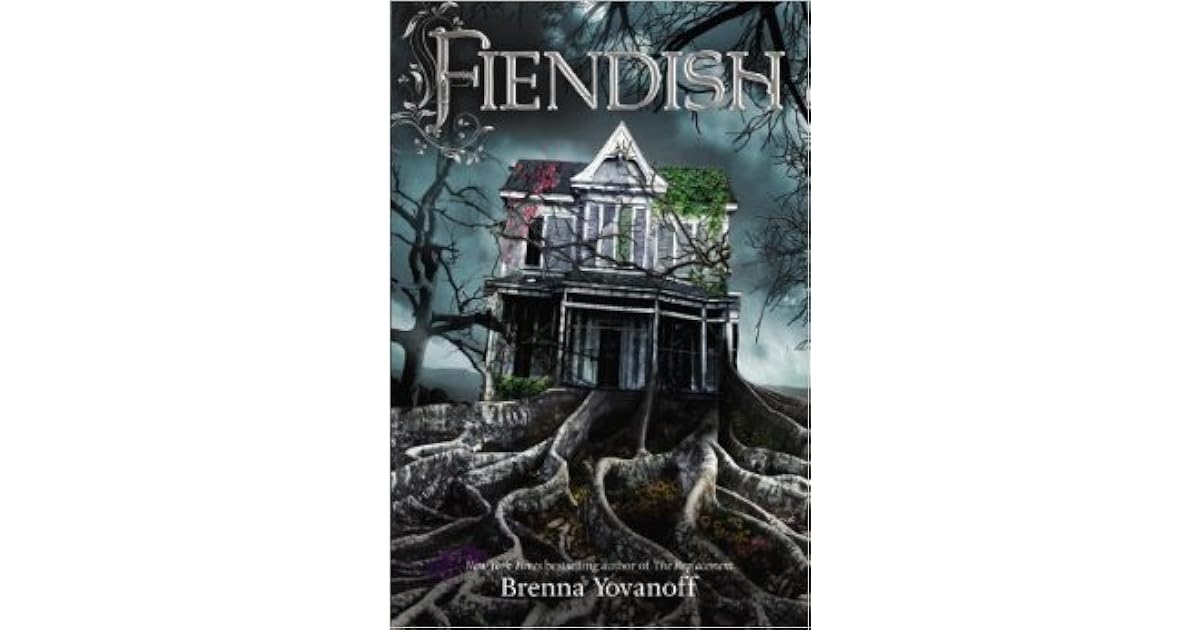 Fiendish By Brenna Yovanoff