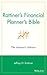 Rattiner's Financial Planner's Bible: The Advisor's Advisor