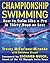 Championship Swimming: How ...
