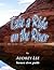 Take a Ride on the River: A...