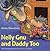 Nelly Gnu and Daddy Too