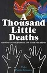 A Thousand Little Deaths: Growing Up Under Martial Law in the Philippines
