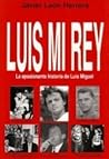 Luis Mi Rey: La A...
