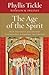 The Age of the Spirit: How the Ghost of an Ancient Controversy Is Shaping the Church