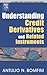 Understanding Credit Derivatives and Related Instruments (Academic Press Advanced Finance Series)