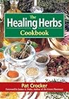 The Healing Herbs Cookbook