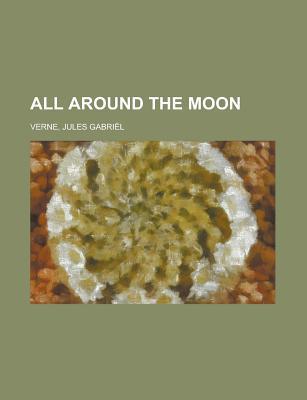 All Around the Moon