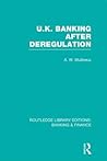 UK Banking After Deregulation