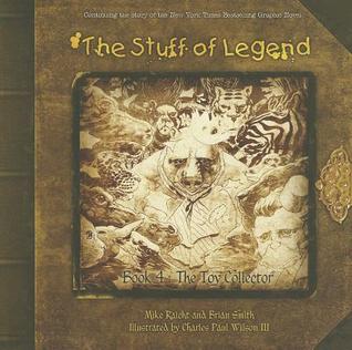 The Stuff of Legend, Book 4: The Toy Collector (The Stuff of Legend, #4)