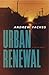 Urban Renewal (Cross Novels...