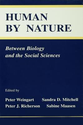 Human by Nature: Between Biology and the Social Sciences