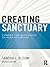Creating Sanctuary: Toward the Evolution of Sane Societies