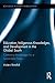 Education, Indigenous Knowledges, and Development in the Global South (Routledge Research in Education)