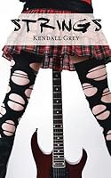 Strings (Hard Rock Harlots, #1)