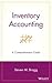 Inventory Accounting by Steven M. Bragg
