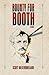 Bounty For Booth: A Novel