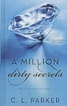A Million Dirty Secrets by C.L. Parker