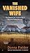 The Vanished Wife by Donna Fielder