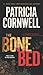 The Bone Bed (Kay Scarpetta, #20)