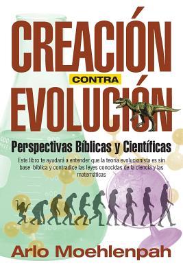 Creation versus Evolution-Scientific and Religious Considerations