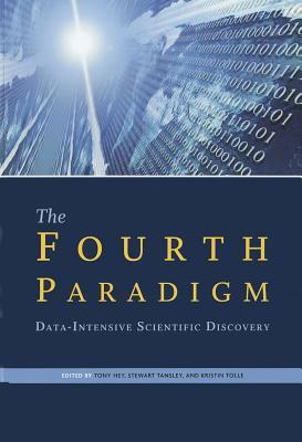 The Fourth Paradigm: Data-Intensive Scientific Discovery (Paperback)