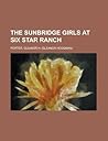 The Sunbridge Girls at Six Star Ranch