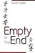 Empty in the End