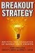 Breakout Strategy: Meeting ...