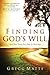 Finding God's Will: Seek Hi...