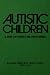 Autistic Children by Lorna Wing