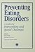 Preventing Eating Disorders: A Handbook of Interventions and Special Challenges