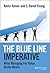The Blue Line Imperative: What Managing for Value Really Means