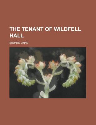 The Tenant Of Wildfell Hall