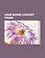 David Bowie Concert Tours: A Reality Tour, Sound+vision Tour, Glass Spider Tour, Ziggy Stardust Tour, Serious Moonlight Tour