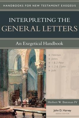 Interpreting the General Letters: An Exegetical Handbook (Handbooks for New Testament Exegesis)