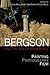 Bergson and the Art of Immanence: Painting, Photography, Film