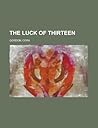 The Luck of Thirteen