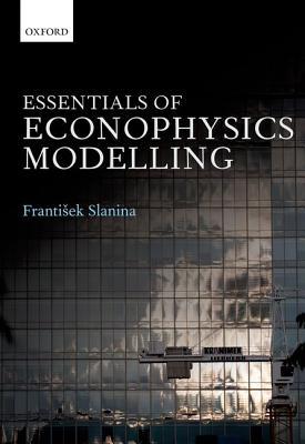 Essentials of Econophysics Modelling (Hardcover)