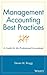 Management Accounting Best Practices: A Guide for the Professional Accountant