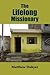 The Lifelong Missionary