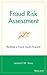 Fraud Risk Assessment: Building a Fraud Audit Program