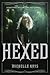 Hexed (The Witch Hunter, #1)